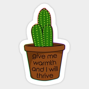 Cacti thrive in warm weather Sticker